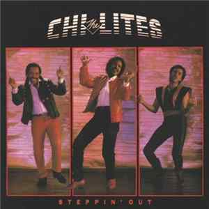 The Chi-Lites - Steppin' Out FLAC album