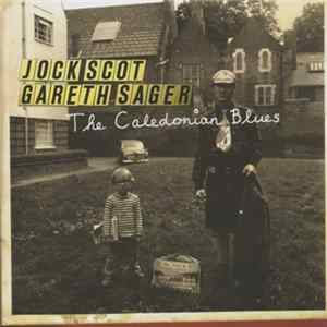 Jock Scot, Gareth Sager - The Caledonian Blues FLAC album