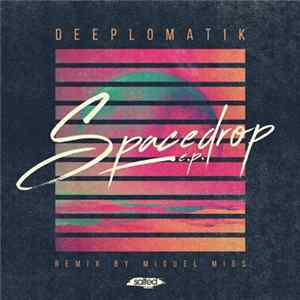 Deeplomatik - Space Drop EP FLAC album