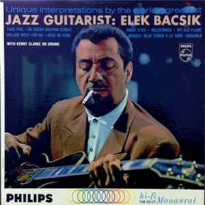 Elek Bacsik - Jazz Guitarist: Elek Bacsik FLAC album