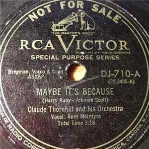 Claude Thornhill And His Orchestra - Maybe It's Because / Life Begins When You're In Love FLAC album