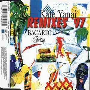 Kate Yanai - Bacardi Feeling (Remixes '97) FLAC album
