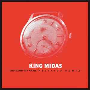 King Midas - You Know My Name (Pelifics Remix) FLAC album