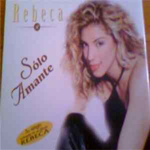 Rebeca - Solo Amante FLAC album