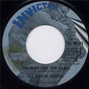 The Glass House - Crumbs Off The Table / Bad Bill Of Goods FLAC album