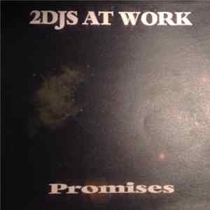 2 DJ's At Work - Promises FLAC album