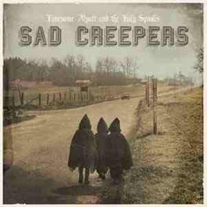 Lonesome Wyatt And The Holy Spooks - Sad Creepers FLAC album