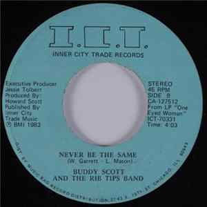 Buddy Scott & The Rib Tips Band - One Eyed Woman / Never Be The Same FLAC album
