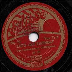 The Connecticut Collegians - Let's Get Friendly / The Belle Of Fiji Island FLAC album