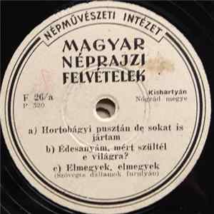 Bertók Mihály Huriák - Hortobágyi Pusztán De Sokat Is Jártam / Édesanyám, Mért Szültél E Világra? FLAC album