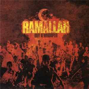Ramallah - But A Whimper FLAC album