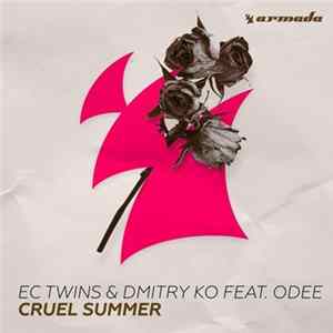 EC Twins & Dmitry KO Feat. Odee - Cruel Summer FLAC album