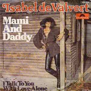 Isabel De Valvert - Mami And Daddy FLAC album