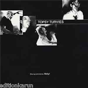 Topsy Turvies - Shut Up And Dance, Baby! FLAC album