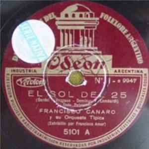 Francisco Canaro Y Su Orquesta Típica - El Sol Del 25 / La Choyana FLAC album