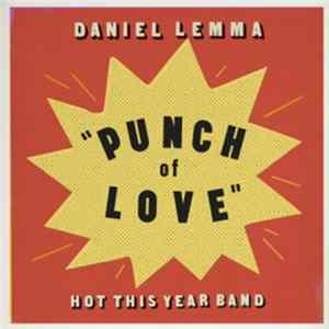 Daniel Lemma - Hot This Year Band - Punch Of Love FLAC album