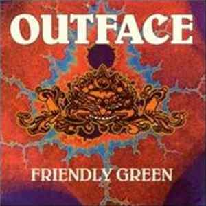 Outface - Friendly Green FLAC album