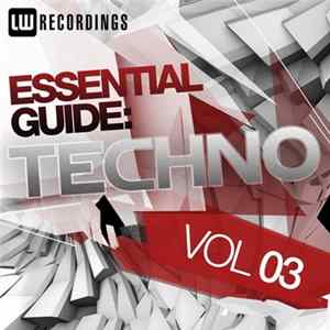 Various - Essential Guide: Techno Vol. 03 FLAC album