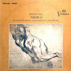 Beethoven, Wiener Philharmoniker Vienna Philharmonic Orchestra Pierre Monteux - Symphony No.3 In E Flat ("Eroica") FLAC album
