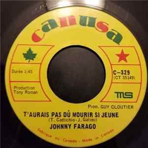 Johnny Farago - T'Aurais Pas Dû Mourir Si Jeune FLAC album