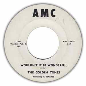 The Golden Tones - I Once Was Lost / Wouldn't It Be Wonderful FLAC album