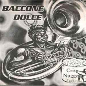 Baccone Dolce - Crisp Nuggets FLAC album