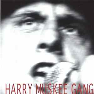 Muskee Gang - Harry Muskee Gang FLAC album