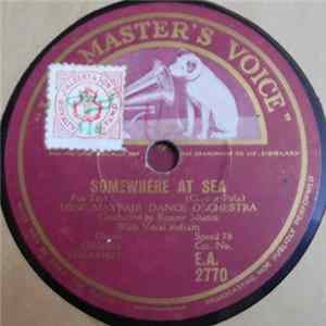 New Mayfair Dance Orchestra - Somewhere At Sea / A Pair Of Silver Wings FLAC album