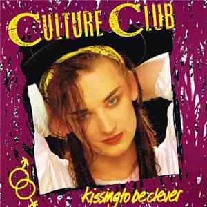 Culture Club - Kissing To Be Clever FLAC album