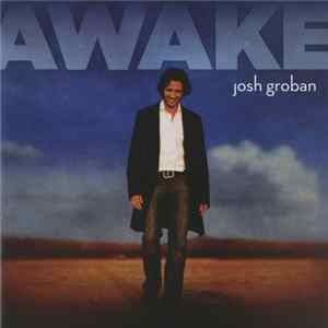 Josh Groban - Awake FLAC album