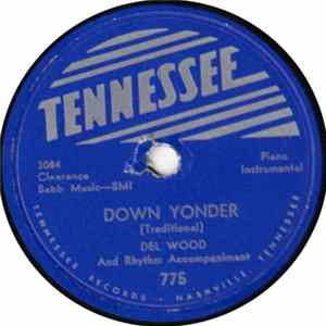 Del Wood - Down Yonder / Dreamy Eyes FLAC album