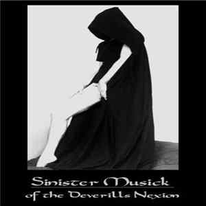 Deverills Nexion - Sinister Musick Of The Deverills Nexion FLAC album