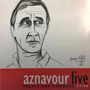 Aznavour - Live Palais Des Congrès 97/98 FLAC album