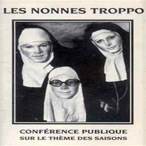 Les Nonnes Troppo - Conférence Publique Sur Le Thème Des Saisons FLAC album