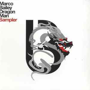 Marco Bailey - Dragon Man Sampler FLAC album