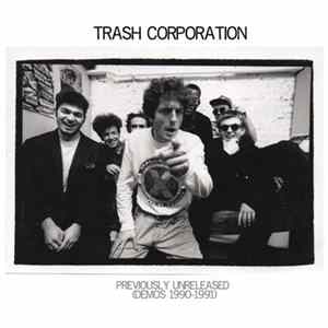 Trash Corporation - Previously Unreleased (Demos 1990-91) FLAC album