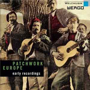 Various - Patchwork Europe - Early Recordings FLAC album