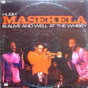 Hugh Masekela - Is Alive And Well At The Whisky FLAC album
