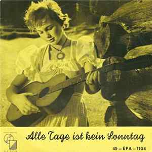 Ruth Wirths - Alle Tage Ist Kein Sonntag FLAC album