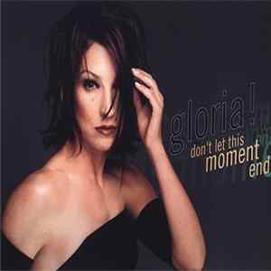 Gloria! - Don't Let This Moment End FLAC album