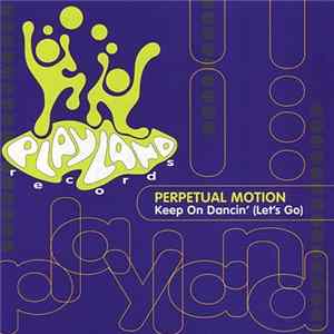 Perpetual Motion - Keep On Dancin' (Let's Go) FLAC album
