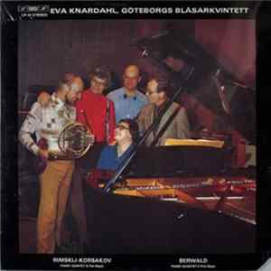 Rimskij-Korsakov, Berwald, Eva Knardahl, Göteborgs Blåsarkvintett - Piano Quintet B Flat Major / Piano Quartet E Flat Major FLAC album