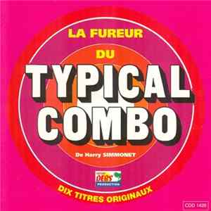 Typical Combo - La Fureur Du Typical Combo10 Titres Originaux FLAC album