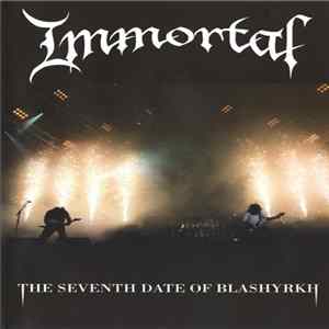 Immortal - The Seventh Date Of Blashyrkh FLAC album