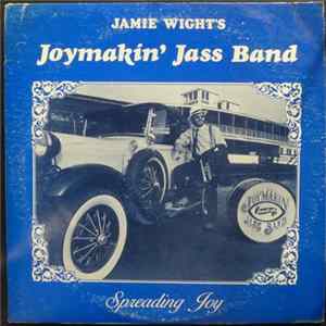 Jamie Wight's Joymakin' Jass Band - Spreading Joy FLAC album