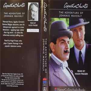 Hugh Fraser - Agetha Christie - The Adventure Of Johnnie Waverly FLAC album