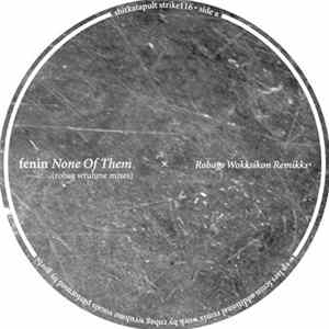 Fenin - None Of Them (Robag Wruhme Remixes) FLAC album