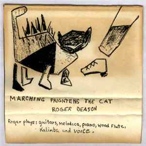 Roger Deason - Marching Frightens The Cat FLAC album