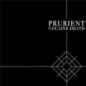 Prurient - Cocaine Death FLAC album