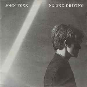 John Foxx - No-One Driving FLAC album